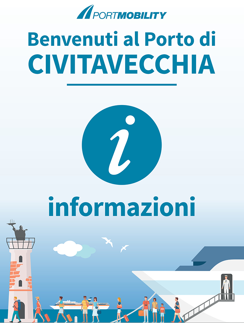 Benvenuti al Porto di Civitavecchia - Infopoint di Port Mobility